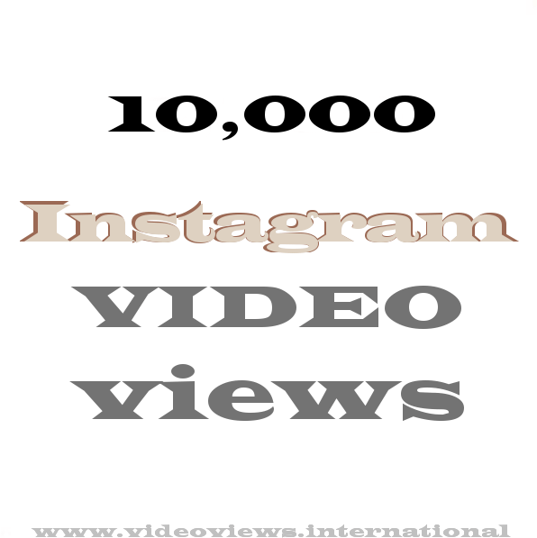 Buy Instagram video views 10k