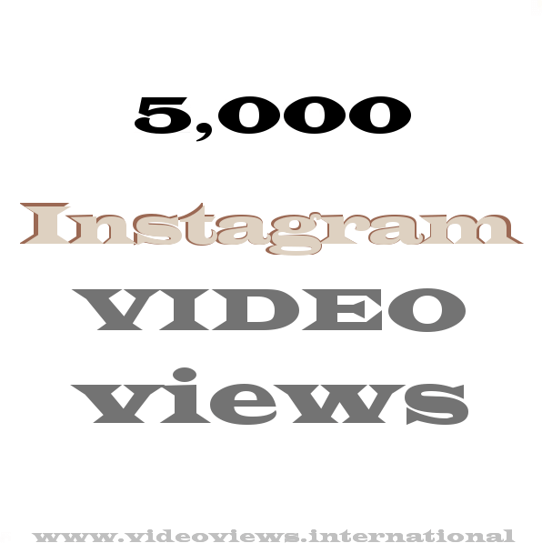Buy Instagram video views 5k