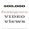 buy 500k instagram video views